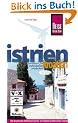Kroatien: Istrien: Handbuch f�r individuelles Entdecken