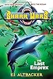 Shark Wars #6: The Last Emprex