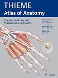 General Anatomy and Musculoskeletal System (THIEME Atlas of Anatomy)