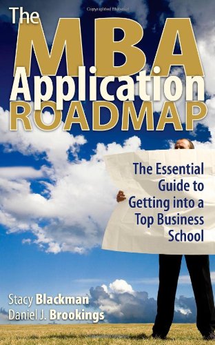 The MBA Application Roadmap: Business School