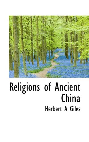 religions of ancient china bibliolife reproductions