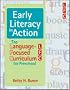 Early Literacy in Action: The Language-Focused Curriculum for Preschool (Vital Statistics)