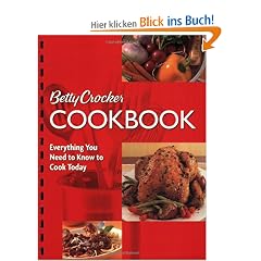 Betty Crocker Cookbook: Everything You Need to Know to Cook Today (Betty Crocker Books)