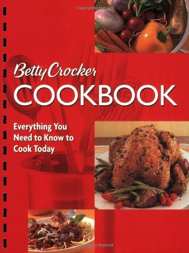 Betty Crocker Cookbook, 10th Edition (Combbound) (Betty Crocker New Cookbook), by Betty Crocker Betty Crocker Cookbook, 10th Edition (Combbound) (Betty Crocker New Cookbook), by Betty Crocker