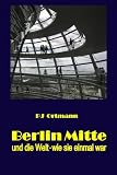 Produkt-Bild: Berlin Mitte Und Die Welt - Wie Sie