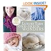 Luxury Yarn One-Skein Wonders