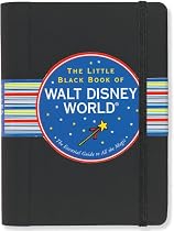 The Little Black Book of Walt Disney World: The Essential Guide to All the Magic (Little Black Books (Peter Pauper Paperback))