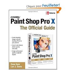 Corel Paint Shop Pro X: The Official Guide