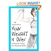 Your Weight Is Over: A Personal Trainer for Emotional Eaters