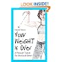 Your Weight Is Over: A Personal Trainer for Emotional Eaters