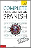 Complete Latin American Spanish: A Teach Yourself Guide (Teach Yourself Language)