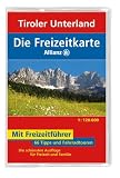  : Die Allianz Freizeitkarte Tiroler Unterland 1:120 000