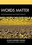 Words matter : teacher language and student learning