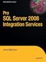 Pro SQL Server 2008 Integration Services