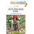 Hits f�r Kids Eifel: 50 Freizeittipps f�r die ganze Familie
