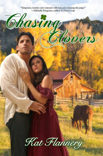 Chasing Clovers by Kat Flannery