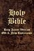 Holy Bible, King James Version. Old & New Testamtent Bible. Searchable. Book, Chapter and Verse Index. King James Bible width=