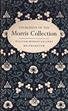 Catalogue of the Morris Collection