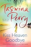Kiss Heaven Goodbye