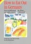 How to Eat Out in Germany