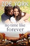 No Time Like Forever: Sexy Small Town Romance (Wardham Book 6)