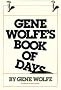 Gene Wolfe's Book of Days