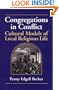 Congregations in Conflict: Cultural Models of Local Religious Life