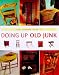 Book The Ultimate Book of Doing Up Old Junk