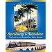 Speedway to Sunshine: The Story of the Florida East Coast Railway