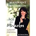 L'�ge des Miracles - Une Nouvelle approche de la Cinquantaine