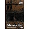 Neben dem Gleis: Historischer Krimimalroman