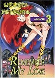 Urusei Yatsura - Movie 3 - Remember My Love