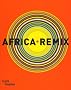 Africa Remix : L'art contemporain d'un continent