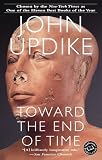 Toward the End of Time