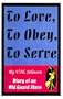 To Love, to Obey, to Serve: Diary of an Old Guard Slave