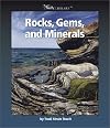 Rocks, Gems, and Minerals (Watts Library)