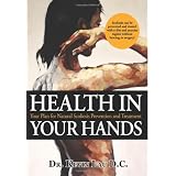 Health In Your Hands: Your Plan for Natural Scoliosis Prevention and Treatment (Paperback)