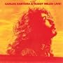Carlos Santana & Buddy Miles: Live!
