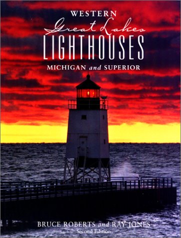 Western Great Lakes Lighthouses, 2nd: Michigan and Superior