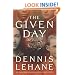 The Given Day: A Novel