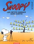 Snoopy 31 Petits oiseaux sont sortis