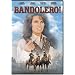 Bandolero!