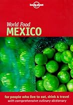 Lonely Planet World Food Mexico (Lonely Planet World Food Guides) 