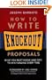 How to Write Knockout Proposals: What You Must Know (And Say) to Win Funding Every Time