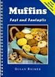 Muffins: Fast and Fantastic
