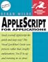 AppleScript for Applications (Visual QuickStart Guide)