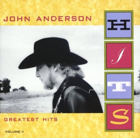 John Anderson - Greatest Hits, Vol. 2 - Zortam Music