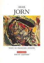 Asger Jorn (livre non massicot&eacute;)