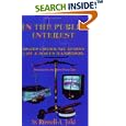 In the Public Interest: Idaho Communication Law and Issues Handbook by Russell A. Joki
