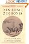 Zen Flesh, Zen Bones (Shambhala Pocket Classics)